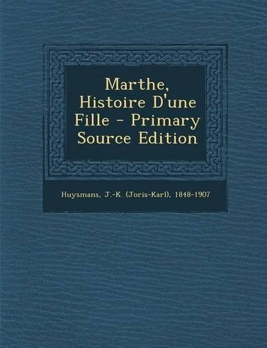 Marthe, Histoire D'Une Fille