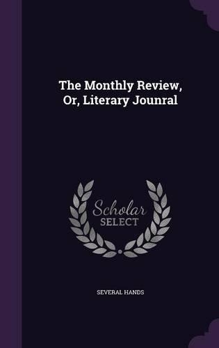 The Monthly Review, Or, Literary Jounral