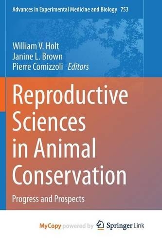 Reproductive Sciences in Animal Conservation