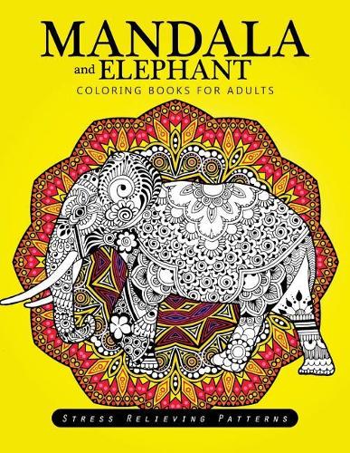 Mandala and Elephant coloring books for adults relaxation: (English)