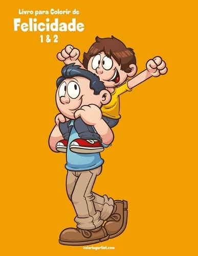 Livro para Colorir de Felicidade 1 & 2