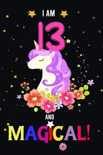 I am 13 And Magical!