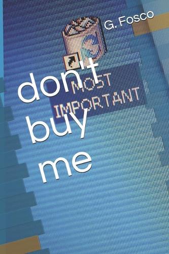 Don't buy me