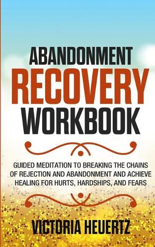 Abandonment Recovery Workbook