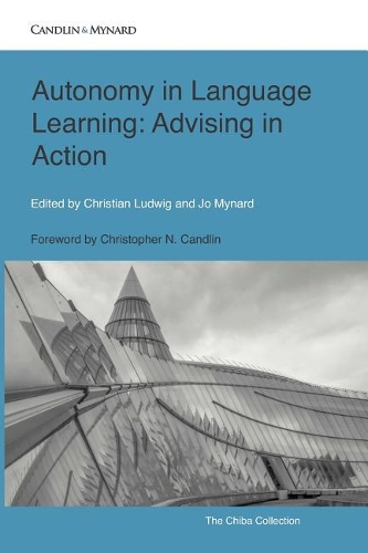 Autonomy in Language Learning: Advising in Action(5 Autonomous Language Learning)