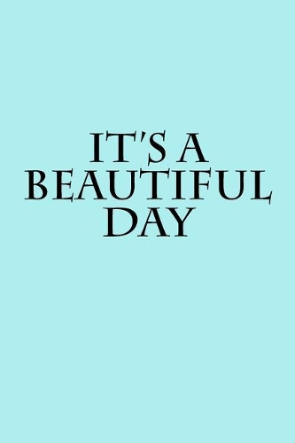 It's A Beautiful Day