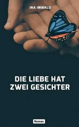 Die Liebe Hat Zwei Gesichter