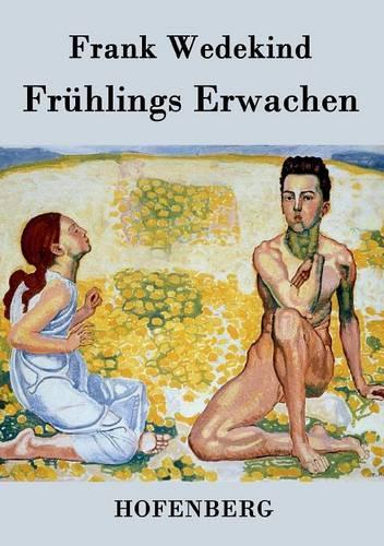 Frühlings Erwachen: Eine Kindertragödie(German)
