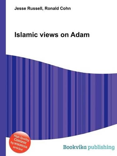 Islamic Views on Adam: (English)