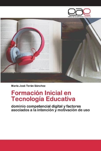 Formación Inicial en Tecnología Educativa