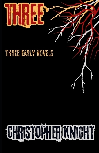 Three: Early Novels