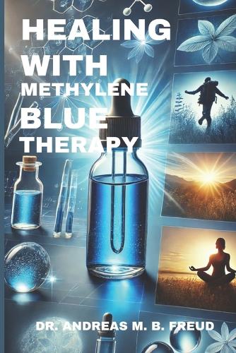 Healing with Methylene Blue Therapy