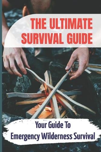 The Ultimate Survival Guide