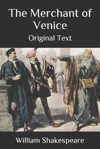 The Merchant of Venice: Original Text