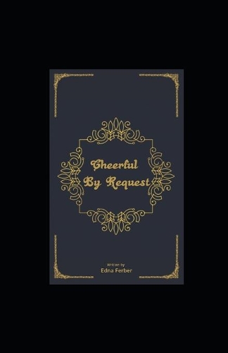 Cheerful By Request Illustrated