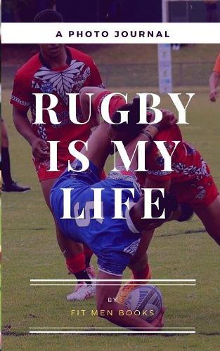 Rugby is my Life