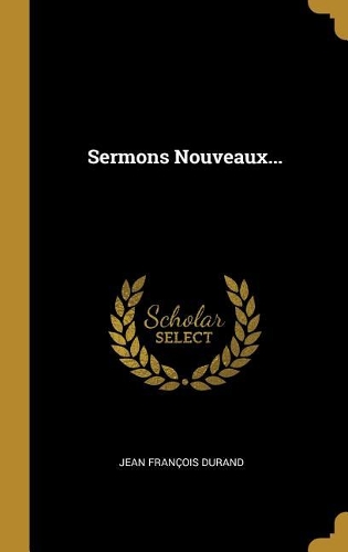 Sermons Nouveaux...