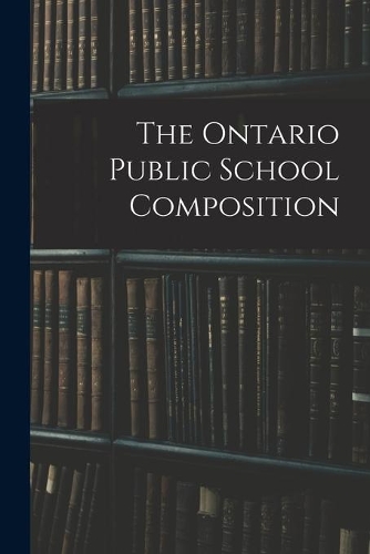 The Ontario Public School Composition