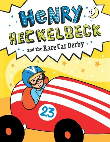 Henry Heckelbeck and the Race Car Derby: #5