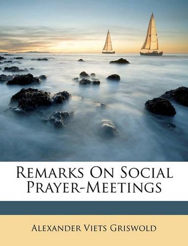 Remarks on Social Prayer-Meetings