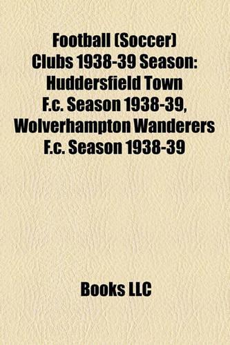 Football (Soccer) Clubs 1938-39 Season