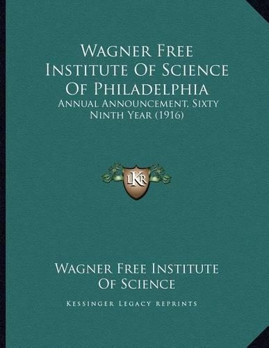 Wagner Free Institute Of Science Of Philadelphia