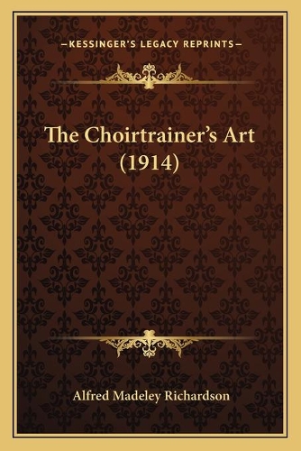The Choirtrainer's Art (1914)