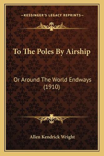 To The Poles By Airship