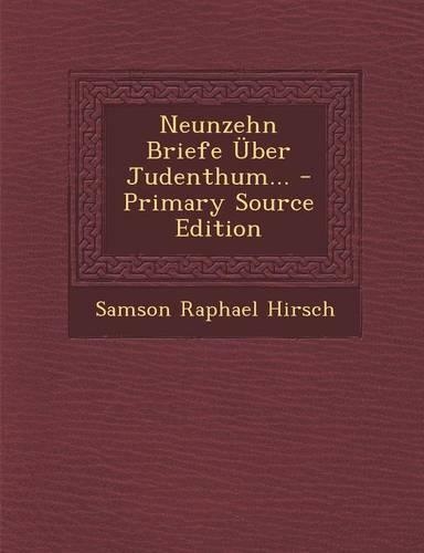 Neunzehn Briefe Uber Judenthum...