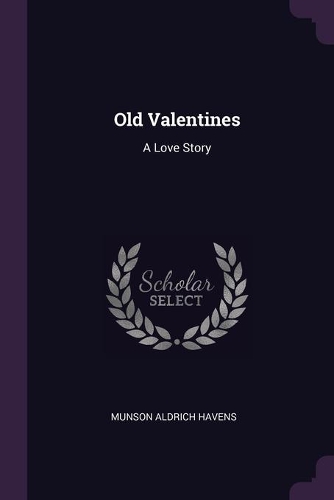 Old Valentines: A Love Story