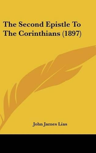 The Second Epistle To The Corinthians (1897)