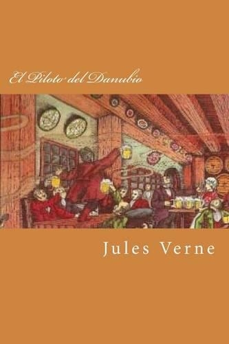 El Piloto del Danubio (Spanish Edition)