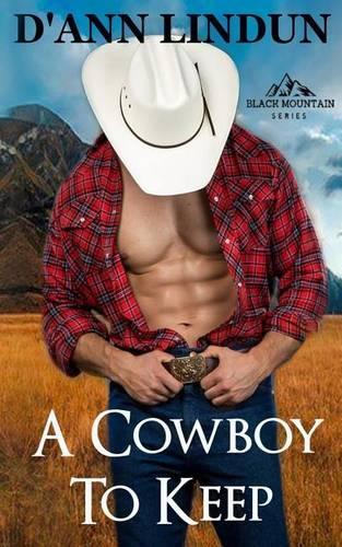 Cowboy to Keep: (Black Mountain)