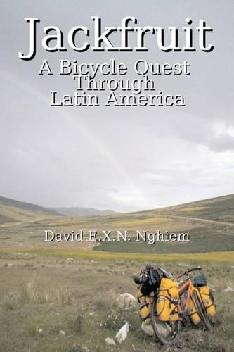 Jackfruit: A Bicycle Quest Through Latin America(English)