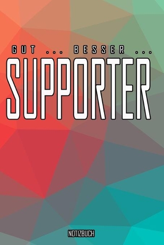 Gut - Besser - Supporter Notizbuch