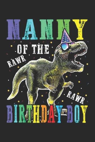 Nanny of the rawr rawr birthday boy