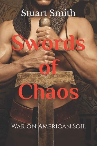 Swords of Chaos: War on American Soil