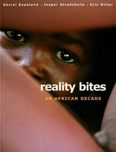 Reality Bites: An African Decade