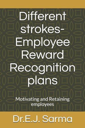 Different strokes-Employee Reward Recognition plans