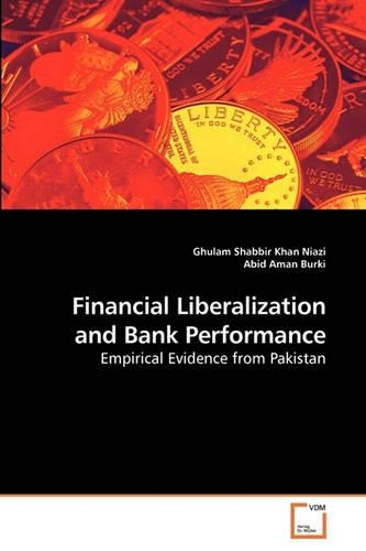Financial Liberalization and Bank Performance