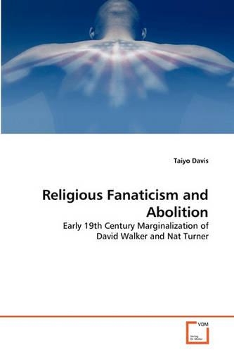 Religious Fanaticism and Abolition