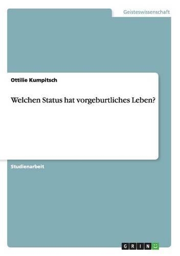Welchen Status hat vorgeburtliches Leben?
