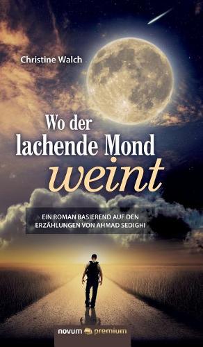 Wo der lachende Mond weint