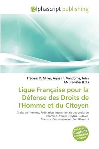 Ligue Francaise Pour La Defense Des Droits de L'Homme Et Du Citoyen: (French)