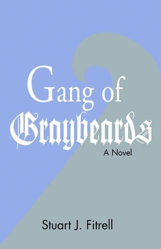 Gang of Graybeards