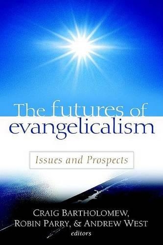 The Futures of Evangelicalism