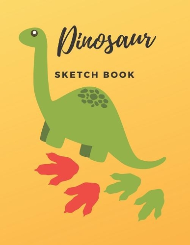 Dinosaur Sketch Book: Fun Activity Workbook For Kids Ages 4-8 for Learning, Sketching, Drawing and Doodling