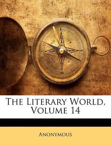 The Literary World, Volume 14