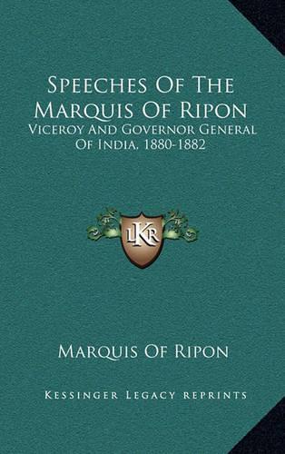 Speeches of the Marquis of Ripon