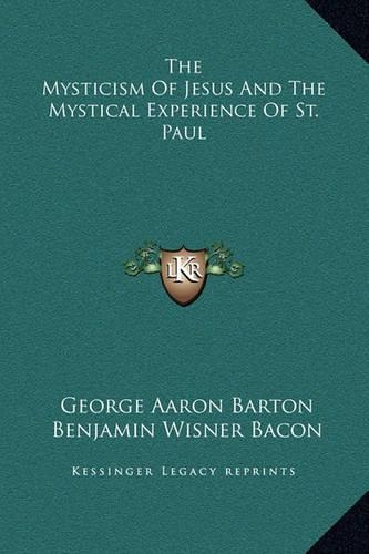 The Mysticism Of Jesus And The Mystical Experience Of St. Paul